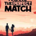uncover the secrets a comprehensive guide to finding your perfect match