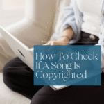 uncover the secrets how to find out if a song is copyrighted